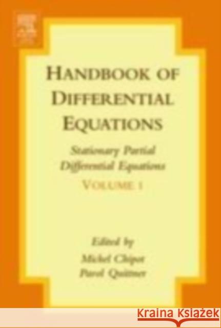 Handbook of Differential Equations: Stationary Partial Differential Equations Michel Chipot Pavol Quittner 9780444511263 
