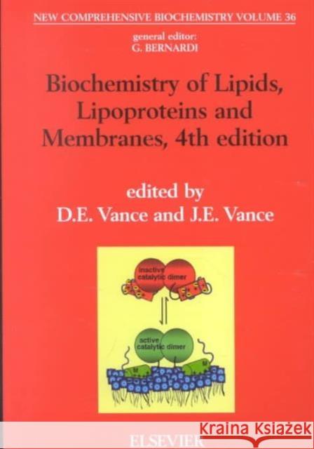 Biochemistry of Lipids, Lipoproteins and Membranes: Volume 36 Vance, J. E. 9780444511393 Elsevier Science & Technology