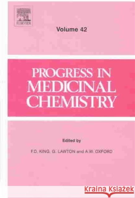 Progress in Medicinal Chemistry: Volume 42 King, F. D. 9780444511430 ELSEVIER SCIENCE