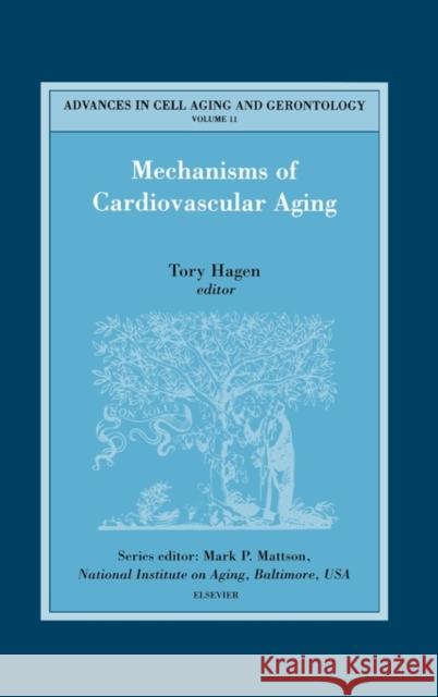 Mechanisms of Cardiovascular Aging: Volume 11 Hagen, T. 9780444511591 Elsevier Science & Technology