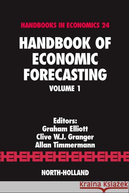 Handbook of Economic Forecasting: Volume 1 Elliott, G. 9780444513953
