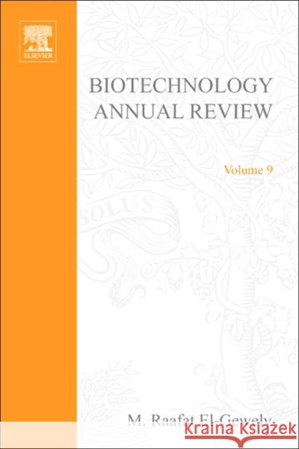 Biotechnology Annual Review El-Gewely, M.R. 9780444514004