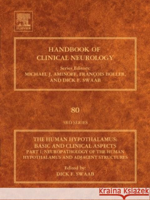 Human Hypothalamus: Basic and Clinical Aspects,  Part II. Handbook of Clinical Neurology (Series Editors: Aminoff, Boller and Swaab) Swaab, Dick. F. 9780444514905