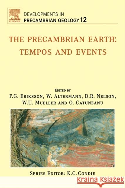 The Precambrian Earth: Tempos and Events Eriksson, P. G. 9780444515063 Elsevier Science & Technology