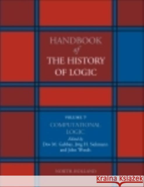 Computational Logic: Volume 9 Gabbay, Dov M. 9780444516244 Elsevier Science & Technology