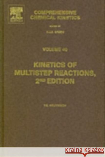 Kinetics of Multistep Reactions: Volume 40 Helfferich, Friedrich G. 9780444516534 Elsevier Science