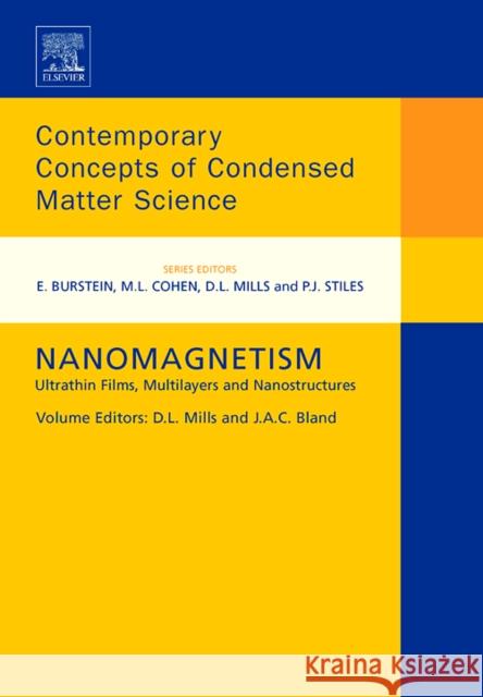 Nanomagnetism: Ultrathin Films, Multilayers and Nanostructures Volume 1 Mills, D. L. L. 9780444516800 Elsevier Science & Technology