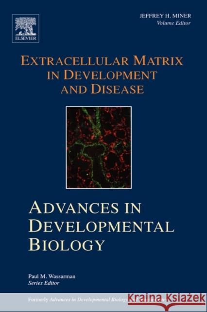 Extracellular Matrix in Development and Disease: Volume 15 Miner, Jeffrey H. 9780444518460 Elsevier Science & Technology
