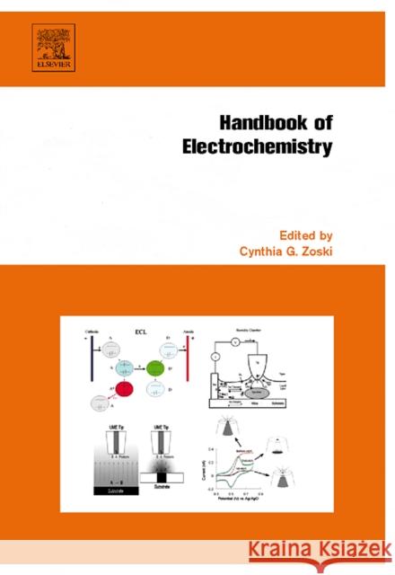 Handbook of Electrochemistry Cynthia G. Zoski 9780444519580 Elsevier Science