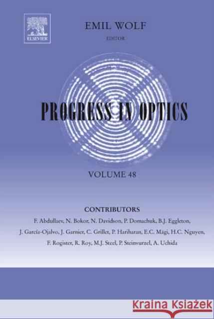 Progress in Optics: Volume 48 Wolf, Emil 9780444520388