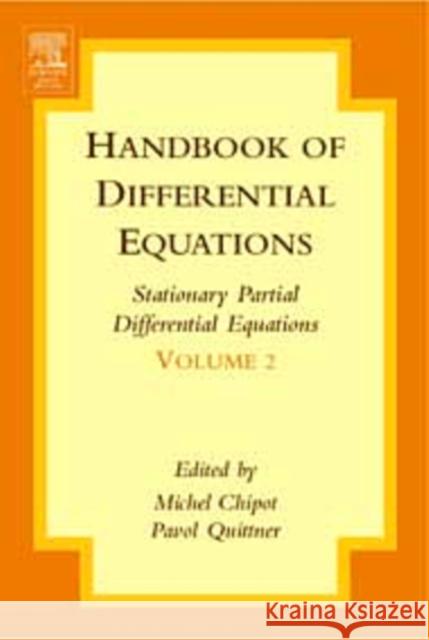 Handbook of Differential Equations: Stationary Partial Differential Equations: Volume 2 Chipot, Michel 9780444520456 North-Holland