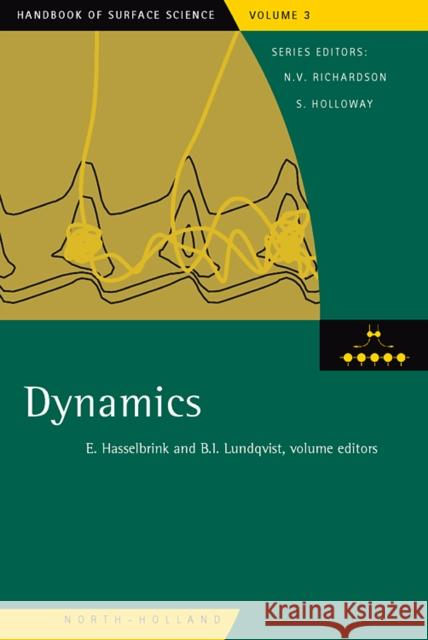 Dynamics: Volume 3 Hasselbrink, Eckart 9780444520562 Elsevier Science