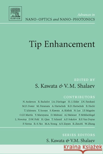 Tip Enhancement Satoshi Kawata Vladimir M. Shalaev 9780444520586 Elsevier Science & Technology