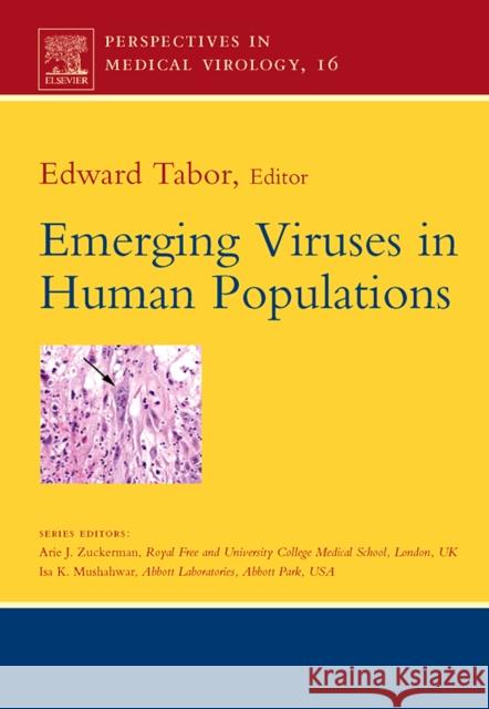 Emerging Viruses in Human Populations: Volume 16 Tabor, Edward 9780444520746 Elsevier Science