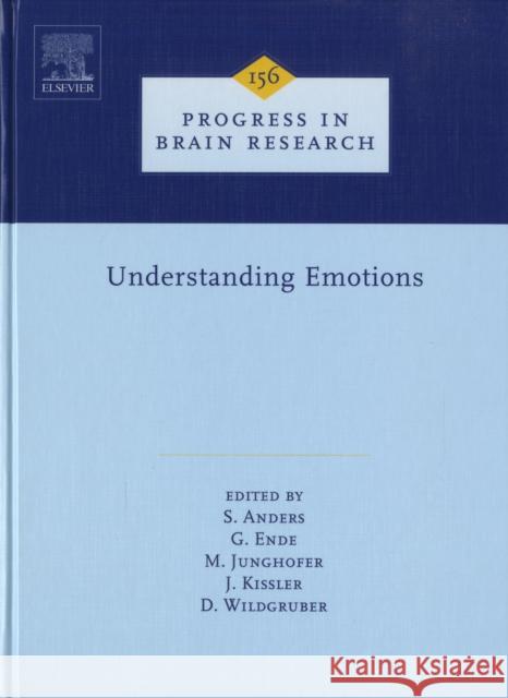 Understanding Emotions: Volume 156 Anders, Silke 9780444521828 Elsevier Science