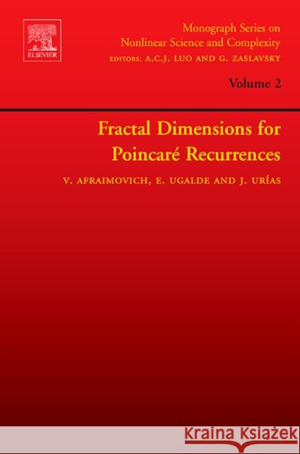 Fractal Dimensions for Poincare Recurrences: Volume 2 Afraimovich, Valentin 9780444521897