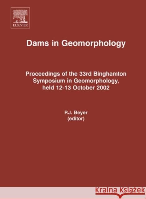 Dams and Geomorphology P. J. Beyer 9780444522313 Elsevier Science