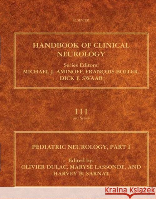 Pediatric Neurology, Part I: Volume 111 Dulac, Olivier 9780444528919 0