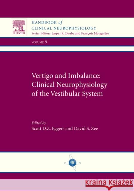 Vertigo and Imbalance: Clinical Neurophysiology of the Vesti S D Eggers 9780444529121 0