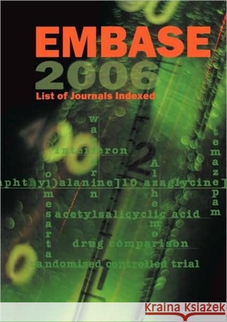 Embase List of Journals Indexed 2006 Embase 9780444529398 0