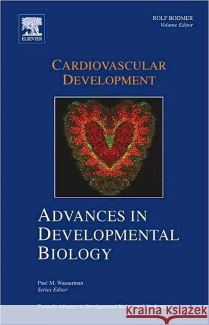 Cardiovascular Development: Volume 18 Wassarman, Paul M. 9780444530141 Elsevier Science