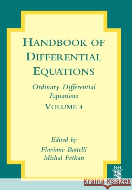 Handbook of Differential Equations: Ordinary Differential Equations: Volume 4 Battelli, Flaviano 9780444530318 North-Holland