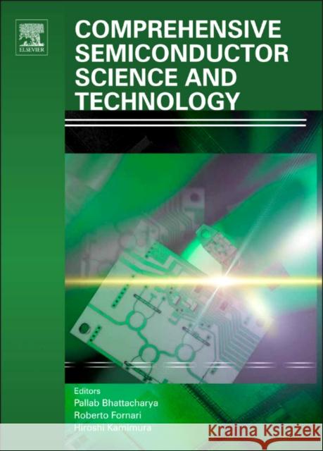 Comprehensive Semiconductor Science and Technology Pallab Bhattacharya 9780444531438