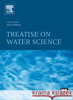 Treatise on Water Science Peter A Wilderer 9780444531933 0