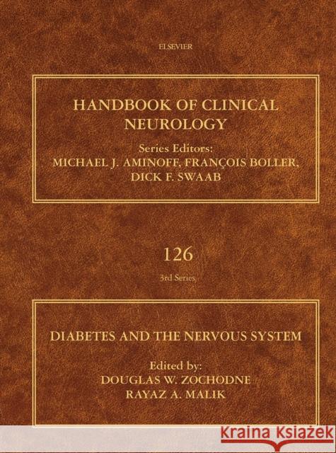 Diabetes and the Nervous System: Volume 126 Zochodne, Douglas W. 9780444534804 Elsevier Science & Technology