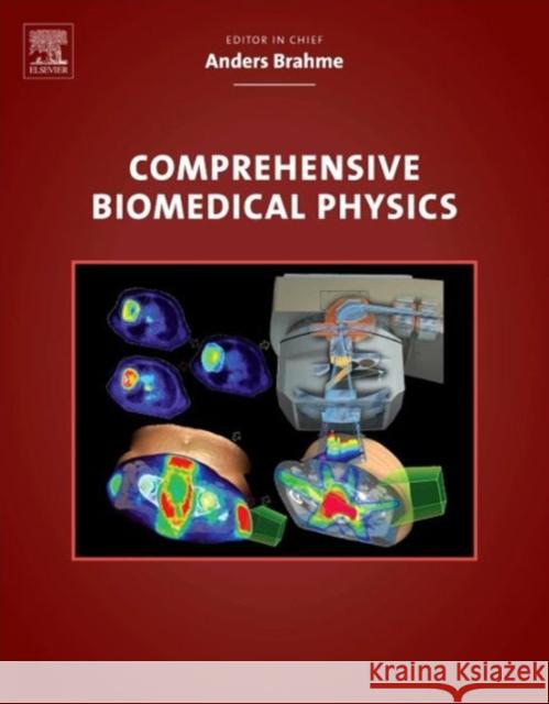 Comprehensive Biomedical Physics Anders Brahme 9780444536327 Elsevier Science & Technology