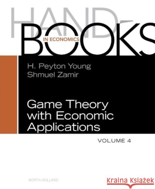 Handbook of Game Theory: Volume 4 Young, Peyton 9780444537669