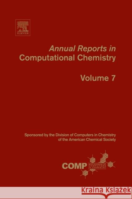 Annual Reports in Computational Chemistry: Volume 7 Wheeler, Ralph A. 9780444538352