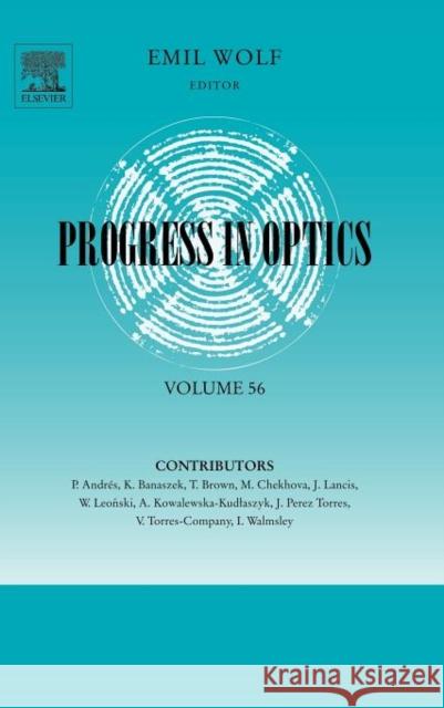 Progress in Optics: Volume 56 Wolf, Emil 9780444538864