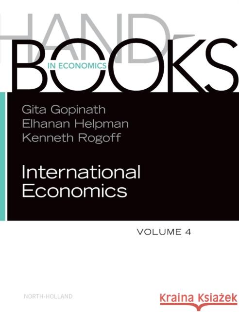 Handbook of International Economics: Volume 4 Gopinath, Gita 9780444543141