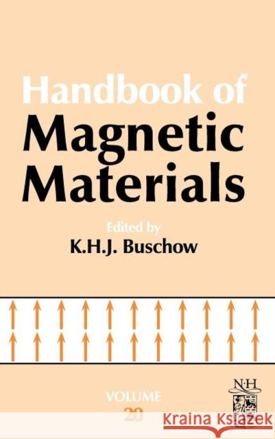 Handbook of Magnetic Materials: Volume 20 Buschow, K. H. J. 9780444563712 0