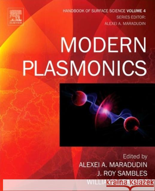 Modern Plasmonics: Volume 4 Maradudin, Alexei A. 9780444595263