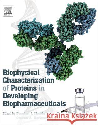 Biophysical Characterization of Proteins in Developing Biopharmaceuticals Damian J Houde 9780444595737