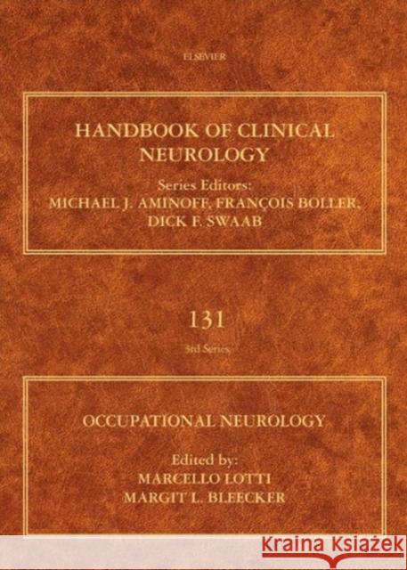 Occupational Neurology: Volume 131 Lotti, Marcello 9780444626271