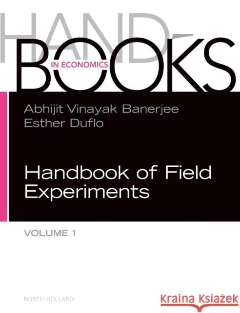 Handbook of Field Experiments: Volume 1 Duflo, Esther 9780444633248