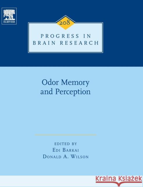 Odor Memory and Perception: Volume 208 Barkai, Edi 9780444633507