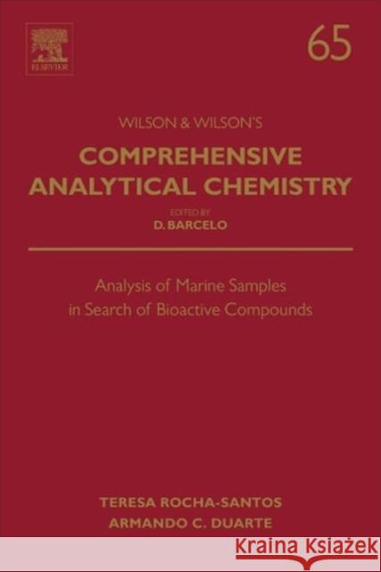Analysis of Marine Samples in Search of Bioactive Compounds Teresa Rocha-Santos 9780444633590