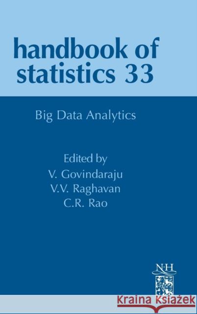 Big Data Analytics: Volume 33 Govindaraju, Venu 9780444634924