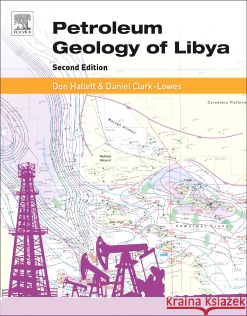 Petroleum Geology of Libya D. Hallett 9780444635174 Elsevier Science & Technology