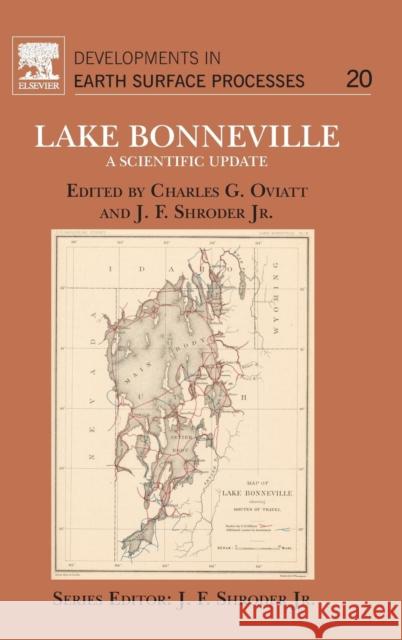 Lake Bonneville: A Scientific Update: Volume 20 Oviatt 9780444635907 Elsevier