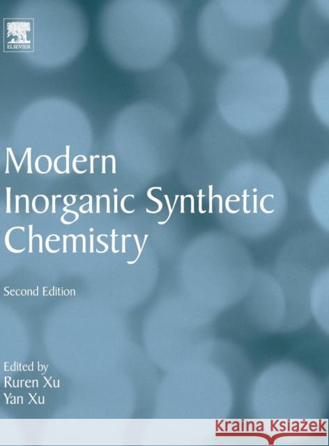 Modern Inorganic Synthetic Chemistry Ruren Xu Yan Xu 9780444635914 Elsevier