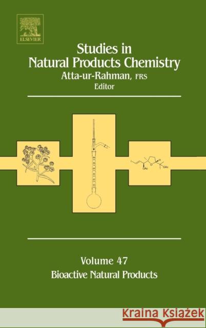 Studies in Natural Products Chemistry: Volume 47 Atta-Ur-Rahman 9780444636034