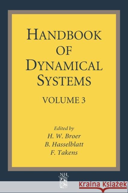Handbook of Dynamical Systems: Volume 3 Broer, Henk 9780444638212