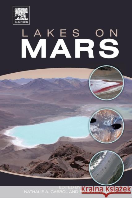 Lakes on Mars Nathalie A. Cabrol Edmond A. Grin 9780444638328