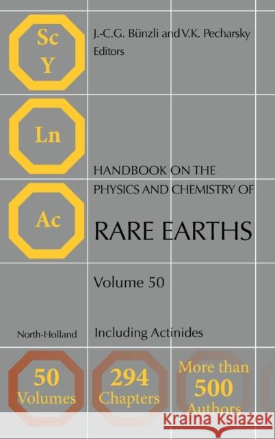 Handbook on the Physics and Chemistry of Rare Earths: Including Actinides Volume 50 Bunzli, Jean-Claude G. 9780444638519 North-Holland