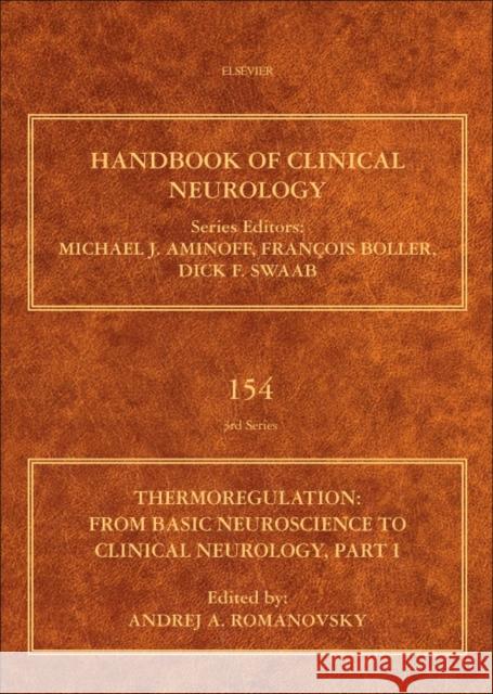 Thermoregulation Part I: From Basic Neuroscience to Clinical Neurology Volume 156 Romanovsky, Andrej A. 9780444639127